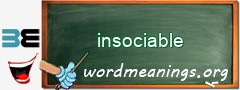 WordMeaning blackboard for insociable